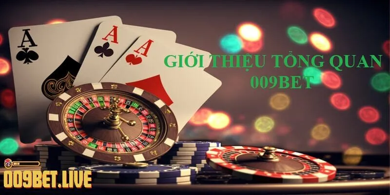 gioi thieu tong quan 009bet Giới thiệu tổng quan về 009Bet