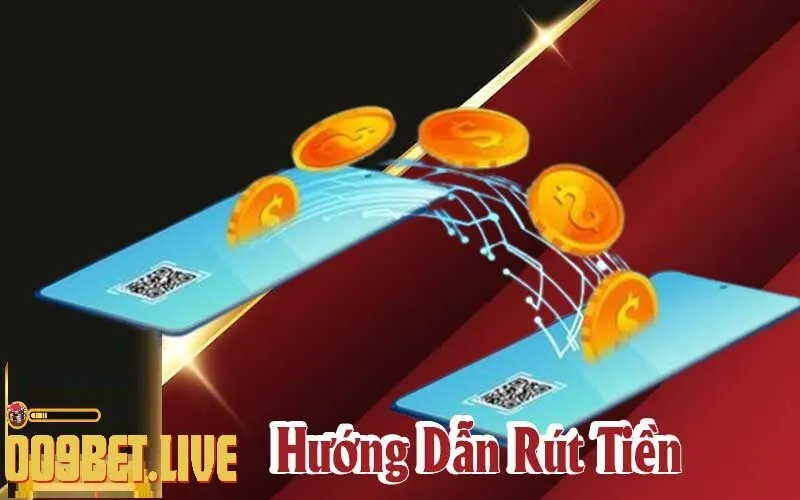 huong dan rut tien 009bet Hướng dẫn Rút tiền 009Bet chi tiết nhất