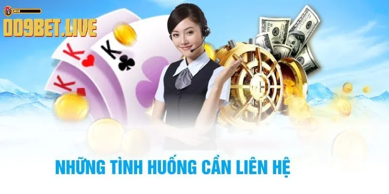 luu y khi lien he Cam kết hỗ trợ từ 009Bet