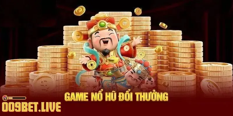 Mẹo chơi Nổ Hũ Đổi Thưởng